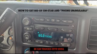 How to disable OnStar and get rid of phone unavailable message GM trucks 1999-2006