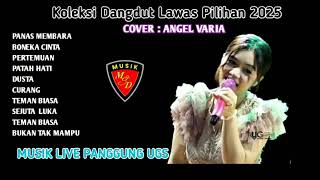Download lagu Koleksi DANGDUT LAWAS PILIHAN 2025 - Cover Angel Varia, Musik Live Panggung UGS mp3