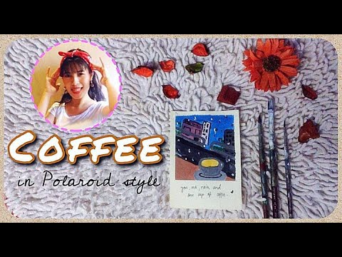 ART THERAPY| Coffee | easy acrylic painting | Daily Art |Polaroid Art