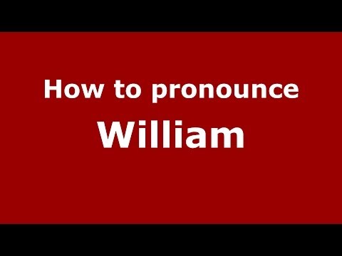 How to pronounce William