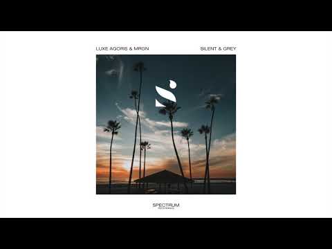 Luxe Agoris & MRGN   Silent & Grey