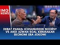 Debat Panas Ichsanuddin Noorsy VS Andi Azwan Soal Kerusakan Ekonomi Era Jokowi Rakyat Bersuara