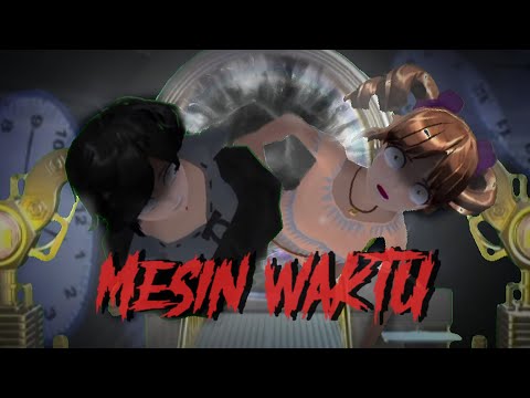 MESIN WAKTU || HORROR MOVIE SAKURA SCHOOL SIMULATOR