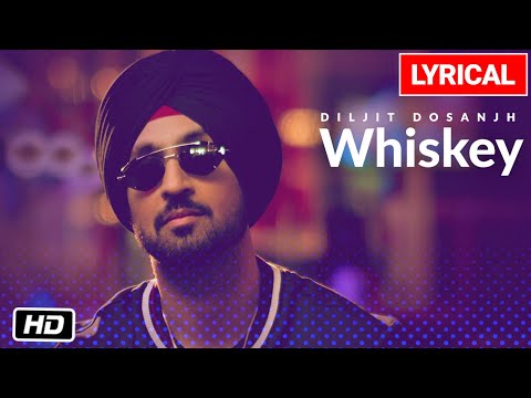 Diljit Dosanjh: Whiskey lyrical Video Song | G.O.A.T. | Latest Punjabi Song 2020