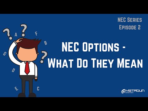 NEC3 & 4 Main Options - What Do They Mean?