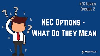 NEC3 & 4 Main Options - What Do They Mean