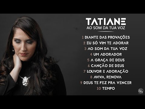 Tatiane Nunes - Preview Exclusivo do CD Ao Som da Tua Voz
