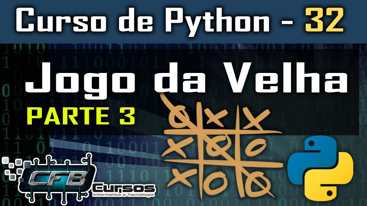 Jogo da Velha em Python #P3 - Curso de Python #32