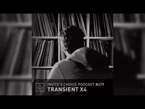 Invite's Choice Podcast 479 - Transient X4