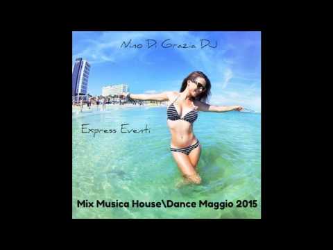 Mix Musica House\Dance Maggio 2015 #29 + TITOLI