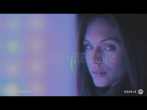 KEDELA - DELUSION [Official Music Video]