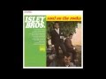 The Isley Brothers - It's Out Of The Question