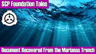 Recovered from the Marianas Trench - An SCP Tale