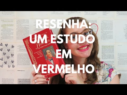RESENHA: SHERLOCK HOLMES: UM ESTUDO EM VERMELHO (SIR CONAN DOYLE)