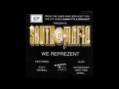 South 8 Mafia - We Reprezent