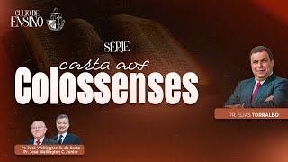 Pr. Elias Torralbo: Estudo Aos Colossenses