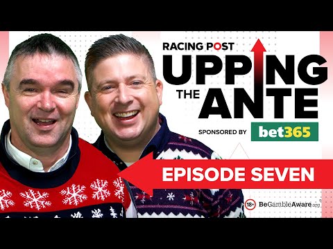 Upping The Ante | Episode 7 | Cheltenham Festival 2024 Ante-Post Tips