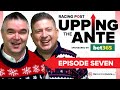 Upping The Ante | Episode 7 | Cheltenham Festival 2024 Ante-Post Tips
