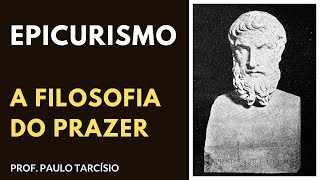 Epicurismo — Filosofia do Prazer — Prof. Paulo Tarcísio de Nova Acrópole