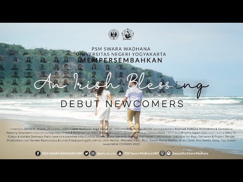 PSM "Swara Wadhana" UNY - Debut Newcomers 2020 [An Irish Blessing - Comp. James E. Moore]