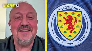 "OPEN TO THE CHALLENGE!" Rafa Benítez's REVEALS STANCE on vacant Scotland Manager position!