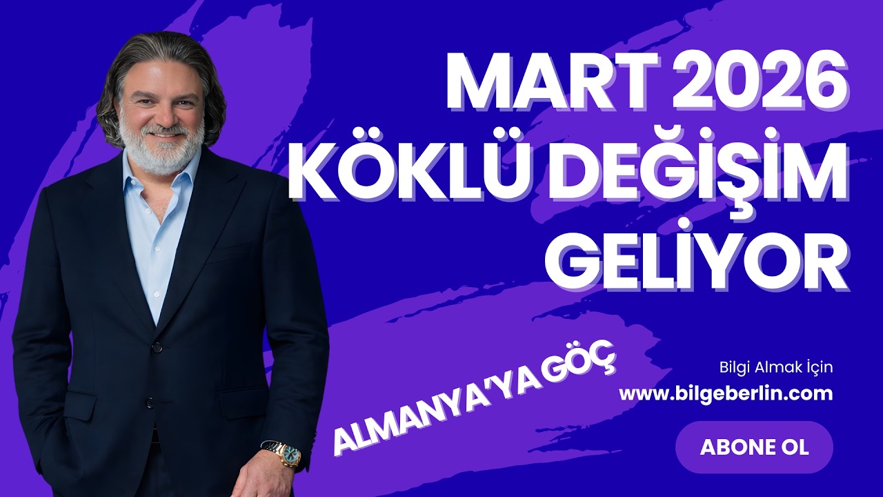 ALMANYA NİTELİKLİ GÖÇ YASASI | MART 2026 KÖKLÜ DEĞİŞİM GELİYOR