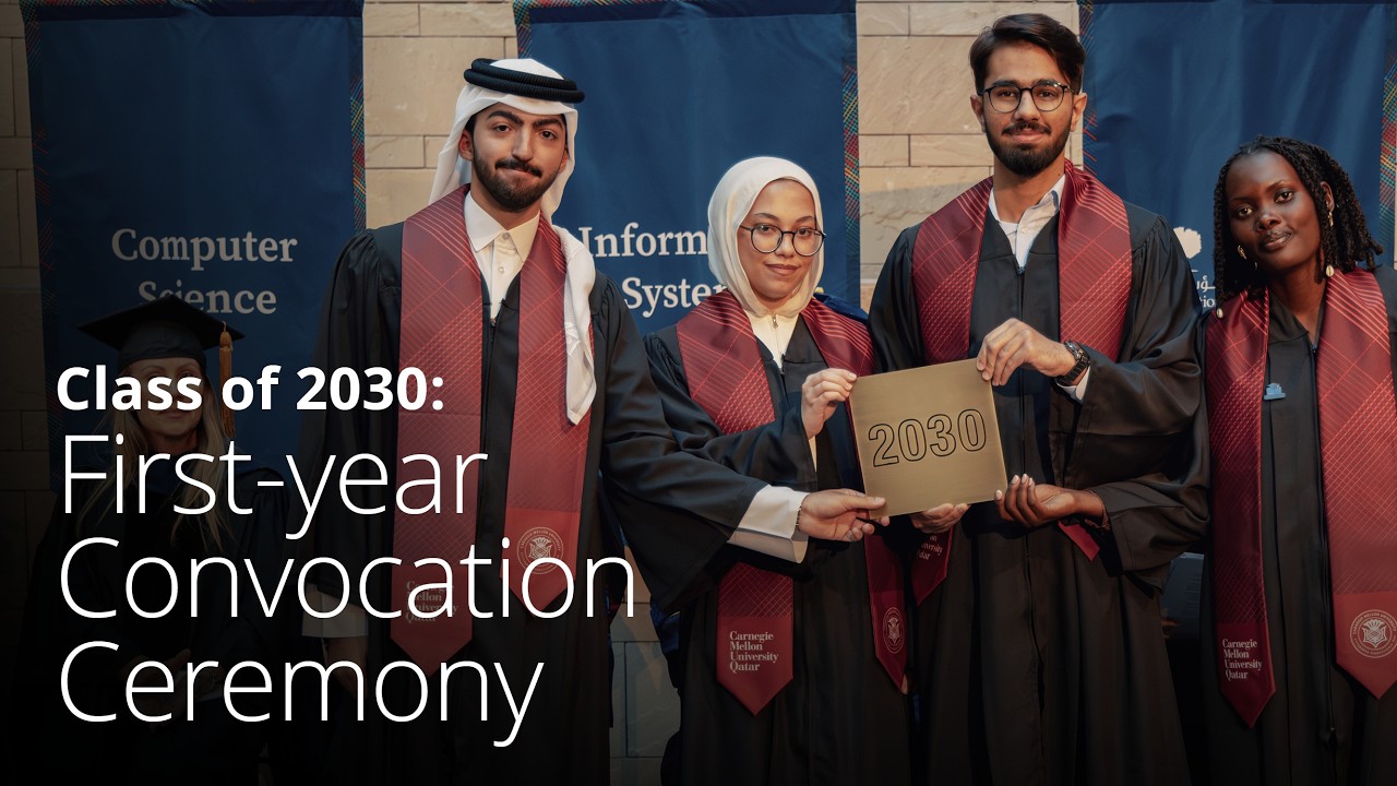 Carnegie Mellon University in Qatar officially welcomes the Class of 2030!