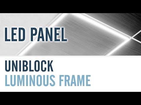 Uniblock LED Panel with a Luminous Frame