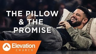 The Pillow &amp; The Promise | Gates of Change | Pastor Steven Furtick