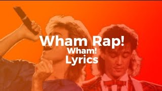 Wham Rap! - Wham! [LYRICS]