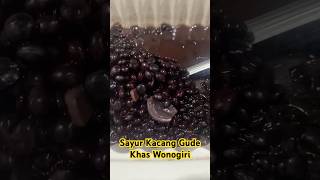 Download lagu Sayur Kacang Gude Khas Wonogiri #kacangan #sayur #wonogiri #indonesianfood #kulinernusantara #lezat mp3