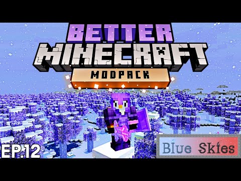 Better Minecraft Modpack Let's Play Ep 12 - Everbright Dimension Blue Skies Mod Showcase