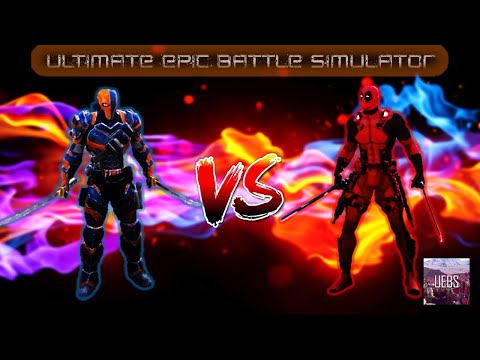 Ultimate Epic Battle Simulator | DEADPOOL VS DEATHSTROKE!