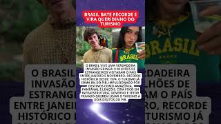 BRASIL QUEBRA RECORDE DE TURISMO E SURPRENDE O MUNDO! 🇧🇷✨