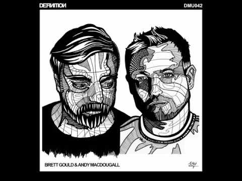 Brett Gould & Andy MacDougall - Too High For Too Long (Original Mix)