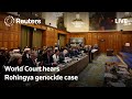 LIVE World Court Hears Myanmar Rohingya Genocide Case