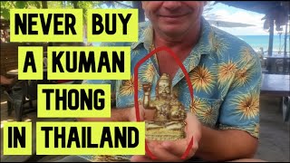 NEVER Buy THIS Souvenir in Thailand - Kuman Thong