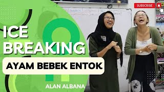 Download lagu #icebreaking ke 114 AYAM BEBEK ENTOK - Alan Albana mp3