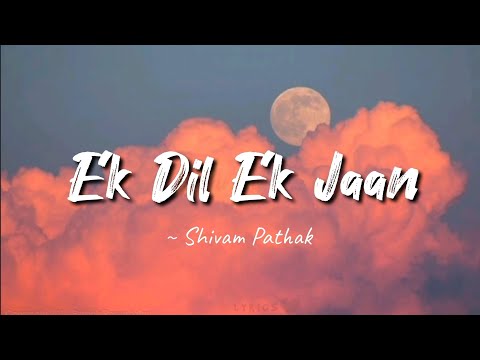 Ek Dil Ek Jaan -lyrics || Padmaavat || Shivam Pathak || LYRICS🖤 
