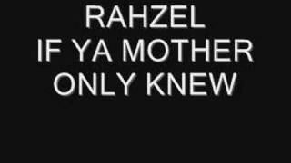 rahzel if ya mother only knew