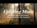24/7 Uplifting Christian Music #livestream | The Church of Jesus Christ of Latter-day Saints