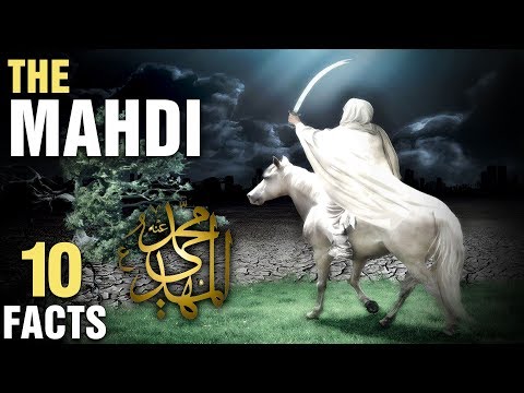 10 Surprising Facts About The Mahdi