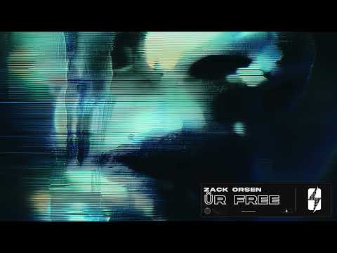 Zack Orsen - ÜR FREE