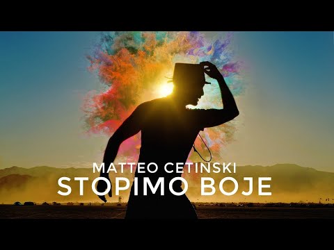 Matteo Cetinski - Stopimo Boje (Official video)