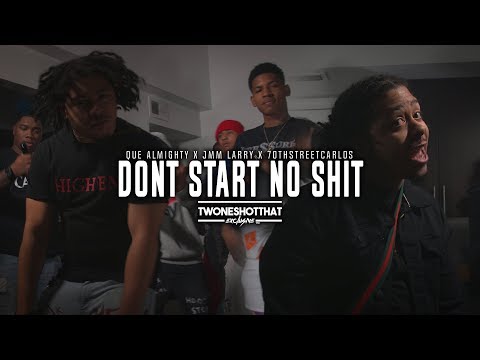 Que Almighty x Jungle Muzik Larry x 70th Street Carlos - Dont Start No Shit | ＴＷＯＮＥＳＨＯＴＴＨＡＴ™