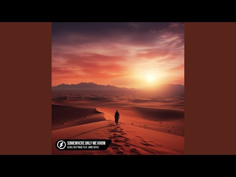 Somewhere Only We Know (feat. Jaime Deraz)