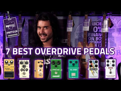 7 Of The Best Overdrive Pedals In The World Today - Saturation Goodness!