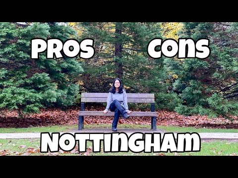Pros and Cons of Living in Nottingham 🏹