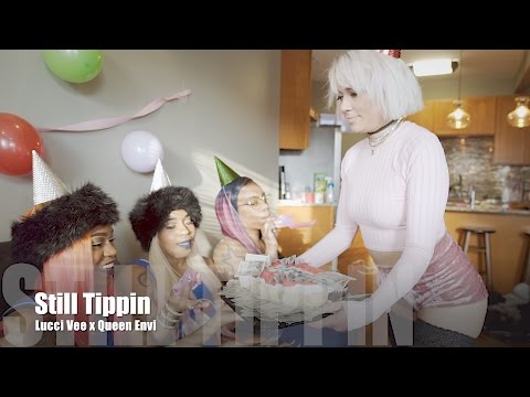 Lucci Vee x Queen Envi - Still Tippin (Music Video)