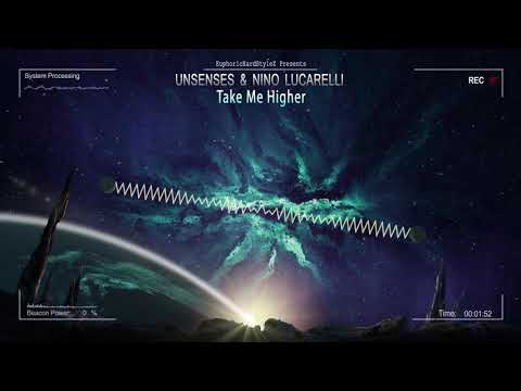 Unsenses & Nino Lucarelli - Take Me Higher [HQ Edit]